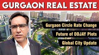 Gurgaon Real Estate Update| Circle Rate| DDJAY Plots| Global City Update| #9315302963