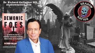 Dr. Richard Gallagher and the Demonic Foes