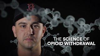 The science of opioid withdrawal