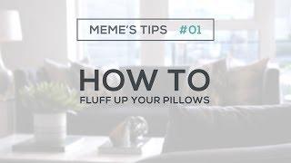 Meme Brooks Design | How to fluff your pillows