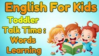 Toddler Talk Time: Easy Sentences with New Words | Little Marvels E - Learning #englishforkids #kids