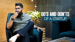 Do's and Don'ts of a Startup I Usman Asif