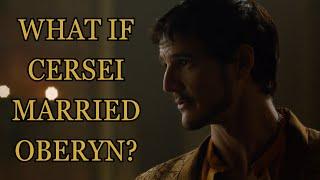 What If Cersei Married Oberyn? (Game Of Thrones)