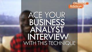 Ace your Business Analyst Job Interview with this Technique | The Star Method