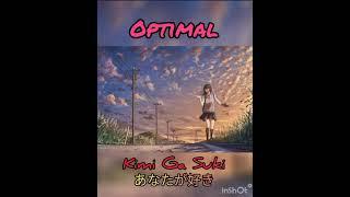 Optimal - Kimi Ga Suki