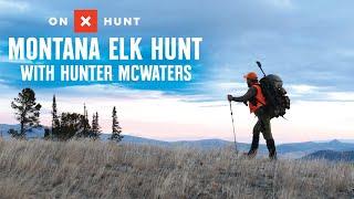 Montana Elk Hunt- with Hunter McWaters