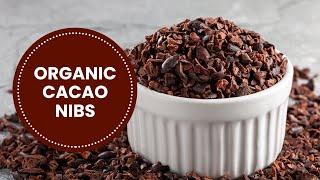 Organic Cacao Nibs: Your Raw Vegan Chocolate Alternative