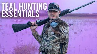 Teal Hunting Essentials