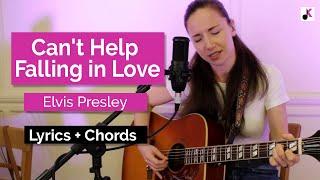 Can't Help Falling in Love (Elvis Presley) with guitar chords and lyrics