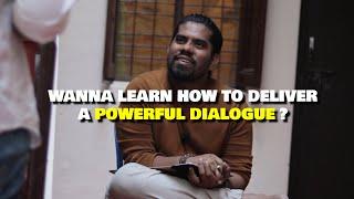 Wanna Learn How to Deliver a Powerful Dialogue? | Ft OrangeKannadaka Vihaan