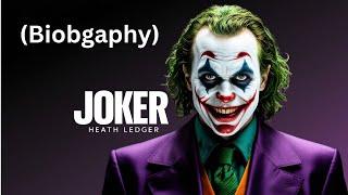 Joker | Heath Ledger | Biography