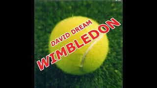 David Dream - Wimbledon (full mix)