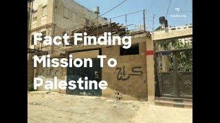 Fact Finding Mission To Palestine - The Occupied Territories