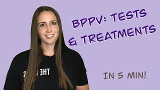 BPPV: Tests & Treatment