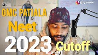 GMC Patiala cutoff 2022 Government medical College Patiala cutoff 2022 neet 2023 expected cutoff