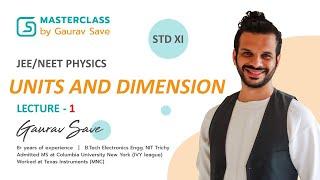 UNITS AND DIMENSION_L/01 BY PROF. GAURAV SAVE (23.08.21)