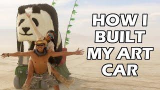 Burning Man: How to make an Art Car or Mutant Vehicle