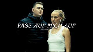 LEA x LUVRE47 - Pass auf mich auf (Official Video)