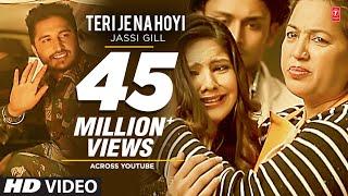 Teri Je Na Hoyi Full Video Song Jassi Gill  Batchmate 2