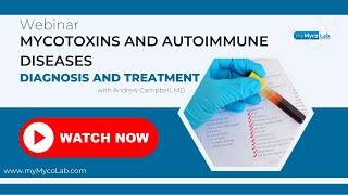 Mycotoxins and Autoimmune Diseases: Diagnosis and Treatment