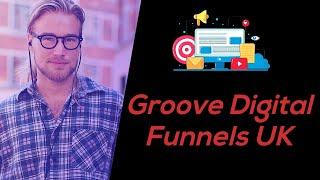 Groove Digital Funnels UK