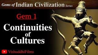 Continuities of Cultures Gem 1 - Gems of Indian Civilization Series