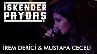 İrem Derici & Mustafa Ceceli ft. İskender Paydaş - Es