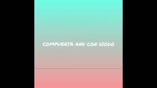 compuerta and con Diodo