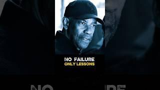 No Failure Only Lessons | Denzel Washington #motivation #inspiration #LifeLessons #SelfHelp