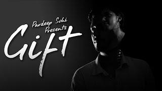 Gift ( Official Video ) - Pardeep SoHi || Flop Beats || Latest Punjabi Songs || Sad Songs