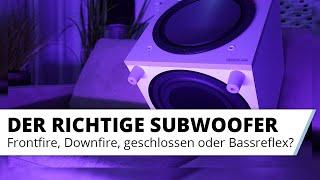 Die richtige Subwoofer Art finden: Frontfire, Downfire, geschlossen oder Bassreflex?