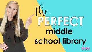 The Perfect Middle School Library