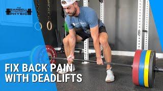 Fix Back Pain with Deadlifts