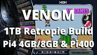 Venom 1TB SSD RetroPie Raspberry Pi 4 4GB/8GB & Pi 400 Supreme Ultra based build from Kio Diekin