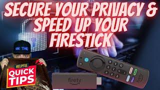 SECURE YOUR PRIVACY & SPEED UP YOUR FIRESTICK!! WORKS ON ALL FIRE TV DEVICES!!!