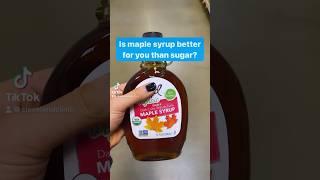  Is maple syrup better than sugar?