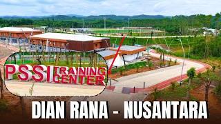 Dian rana - Update Training Center PSSI Nusantara New Capital Indonesia