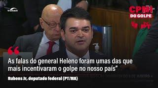 Rubens Jr: General Heleno foi um dos que mais incentivaram golpe no país | Cortes da CPMI do Golpe