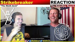 REACTION to Strikebreaker "The Ninth Arch"!