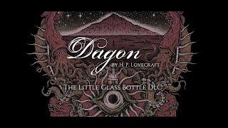 Dagon - The Little Glass Bottle (DLC) - Story