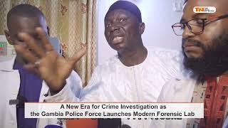 A New Era for Crime Investigation as the Gambia Police Force Launches Modern Forensic Lab