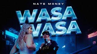 NATE MONEY -WASA WASA  (VIDEO OFICIAL)