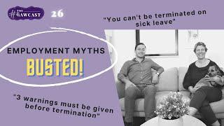 Employment myths BUSTED by lawyers - advice to common assumptions | #TheLawcast no. 26