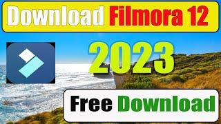 How To Install Wondershare Filmora 12 || filmora 12 free download