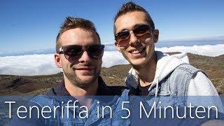 Teneriffa in 5 Minuten | Reiseführer | Die besten Sehenswürdigkeiten