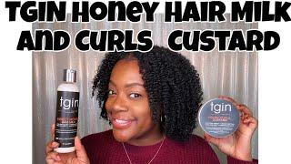 First Impressions: TGIN Sweet Honey Hair Milk and Honey Curls Custard | Braidout on Natural Hair