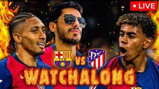 FC BARCELONA VS ATLETICO MADRID LIVE WATCHALONG