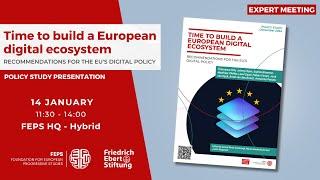 Time to build a European digital ecosystem