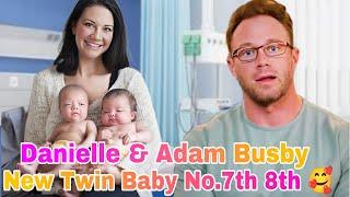 FINALLY GOOD NEWS!!! Danielle and Adam Twin New Baby No.7th 8th  | Danielle Busby Admitted Hospital