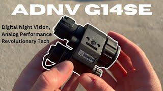 ADNV G14SE: Has Digital Night vision matched analog NV?